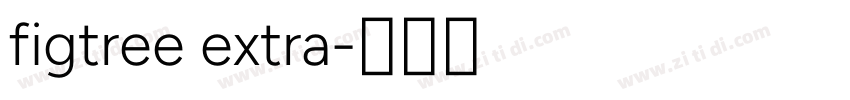 figtree extra字体转换